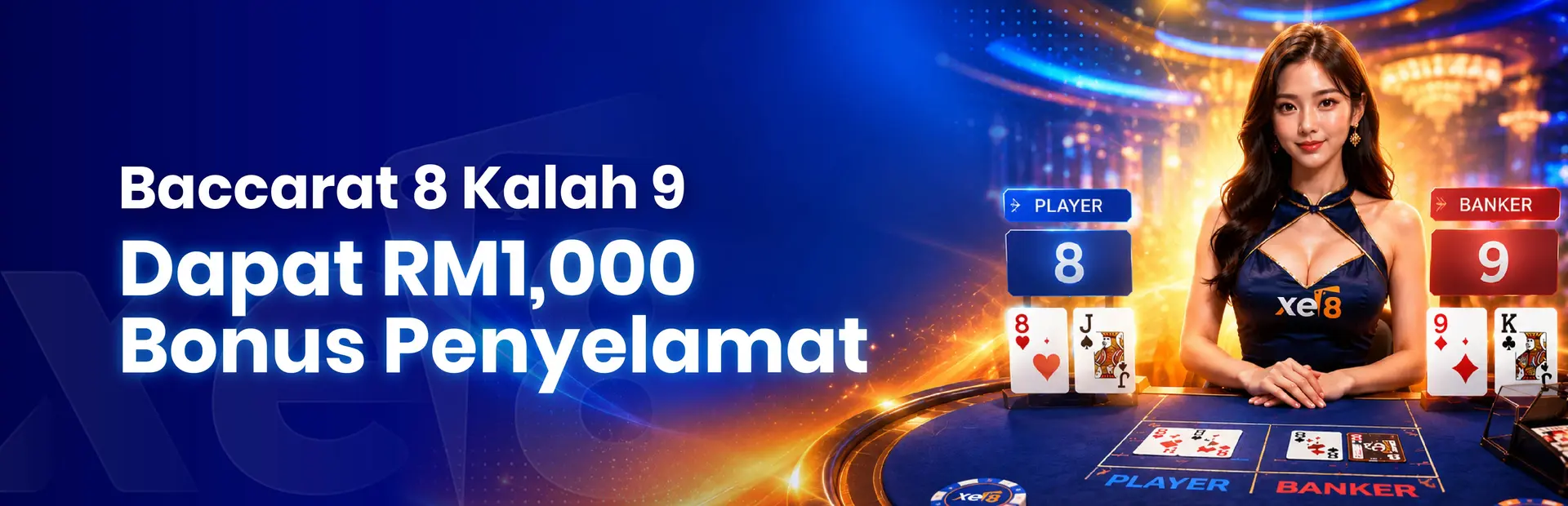 Bonus penyelamat 8 Lose 9 xe8 — cashback 100% sehingga RM1,000 apabila Natural 8 tewas kepada Natural 9 dalam baccarat